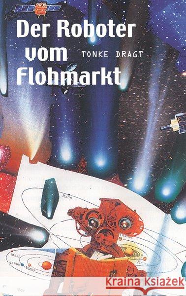 Der Roboter vom Flohmarkt. Route Z : Zwei Erzählungen Dragt, Tonke   9783772525100