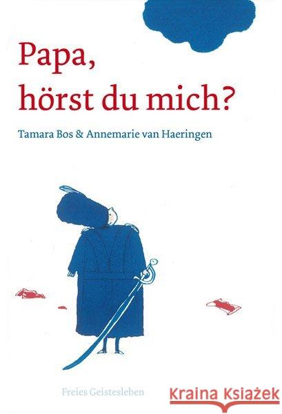 Papa, hörst du mich? : Ausgezeichnet mit dem Woutertje Pieterse Preis 2012. Nominiert für den Deutschen Jugendliteraturpreis 2014, Kategorie Kinderbuch Bos, Tamara 9783772525162
