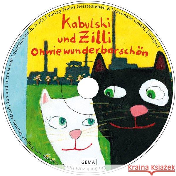 Ohwiewunderbarschön Kabulski und Zilli, Audio-CD : Ein Hörbuch. Lesung Werner, Brigitte 9783772526893