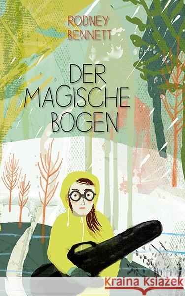 Der magische Bogen Bennett, Rodney 9783772526954