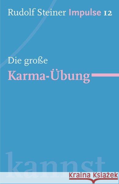 Die große Karma-Übung Steiner, Rudolf Lin, Jean-Claude  9783772527128 Freies Geistesleben