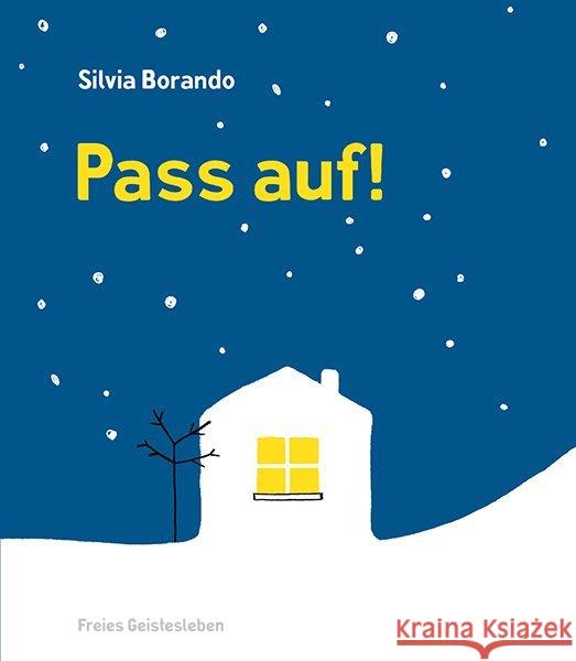 Pass auf! : Bilderbuch Borando, Silvia 9783772529214