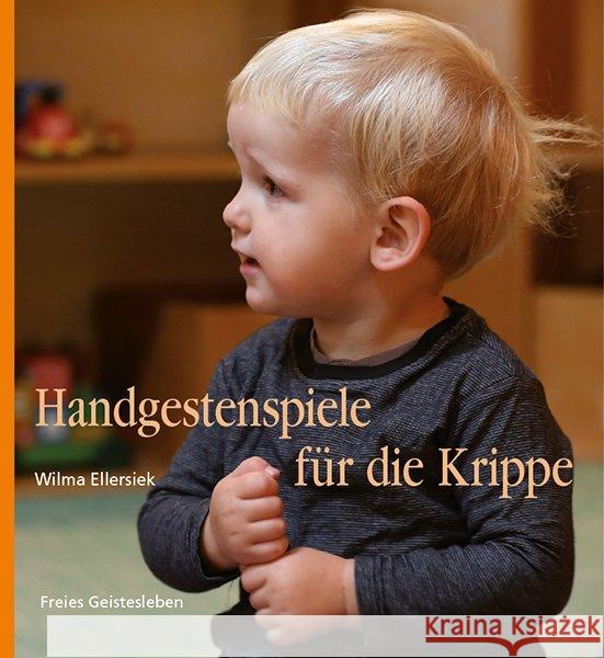 Handgestenspiele für die Krippe Ellersiek, Wilma 9783772529290