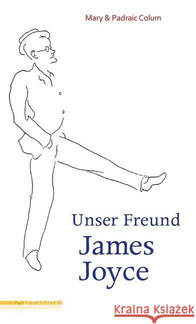 Unser Freund James Joyce Colum, Mary; Colum, Padraic 9783772530050 Freies Geistesleben