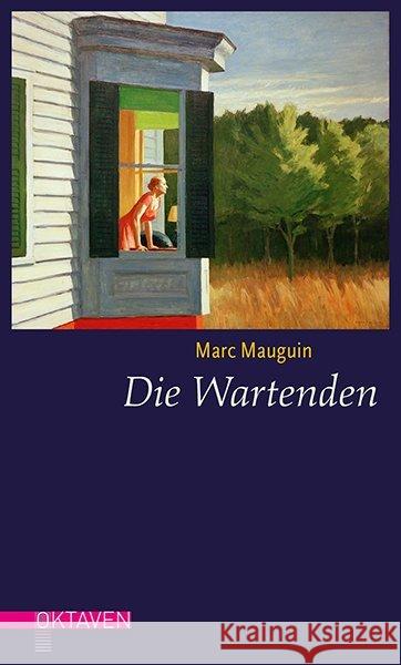 Die Wartenden : Zwölf Kurzgeschichten zu Bildern von Edward Hopper Mauguin, Marc 9783772530128 Freies Geistesleben