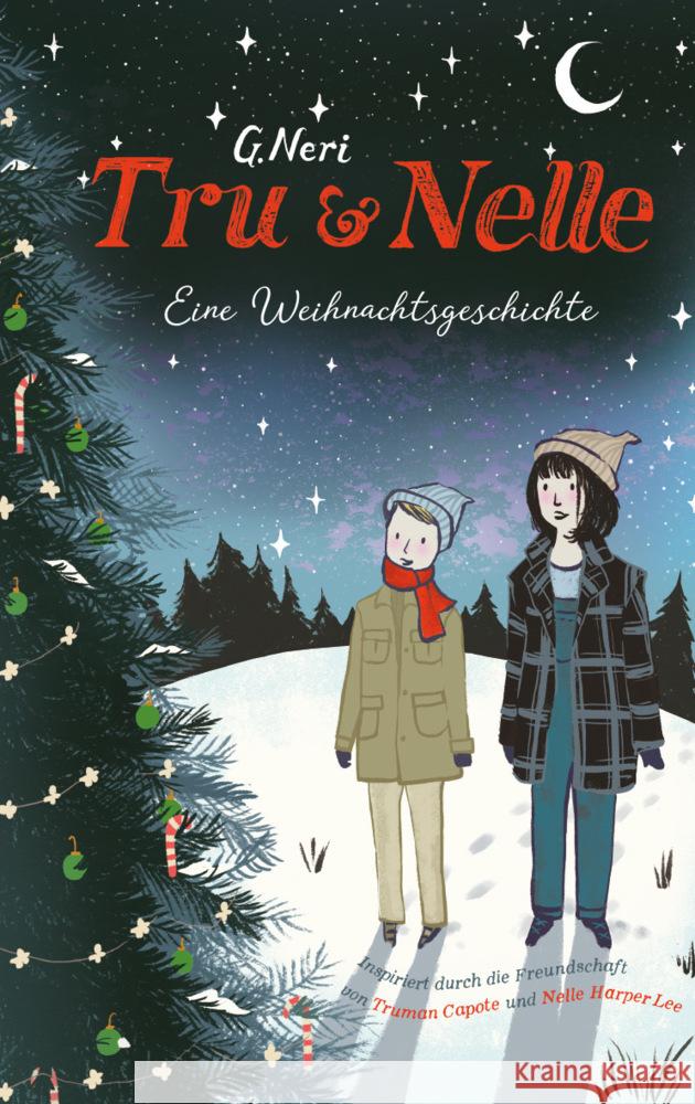 Tru & Nelle - eine Weihnachtsgeschichte Neri, Greg 9783772531224 Freies Geistesleben