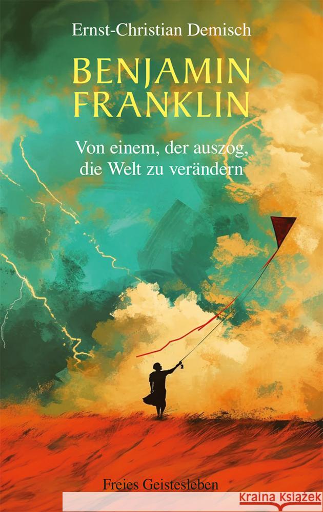 Benjamin Franklin Demisch, Ernst-Christian 9783772531248