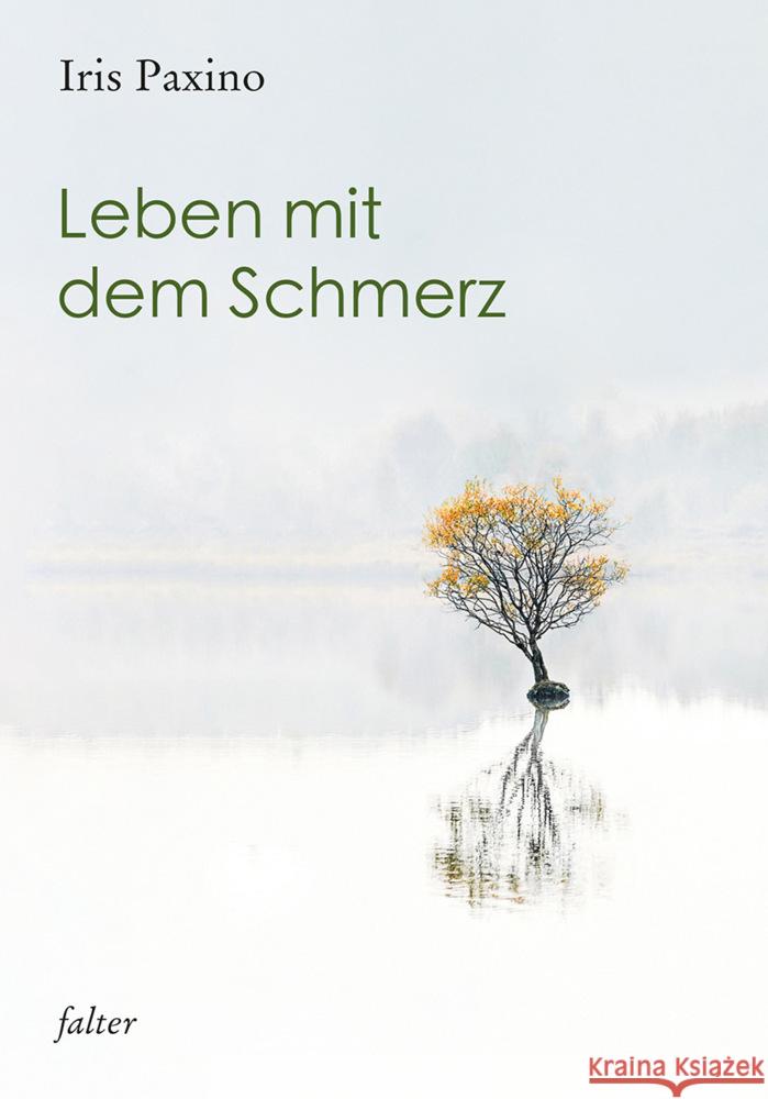 Leben mit dem Schmerz Paxino, Iris 9783772534386 Freies Geistesleben
