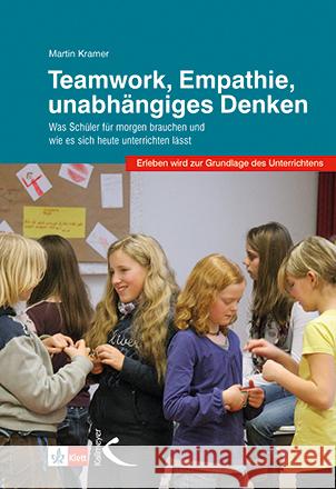 Teamwork, Empathie, unabhängiges Denken Kramer, Martin 9783772715082