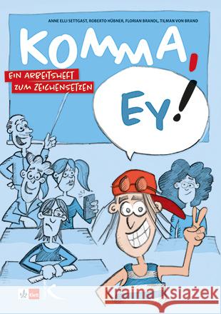 Komma, ey! Settgast, Anne Elli, Hübner, Roberto, Brandl, Florian 9783772715686