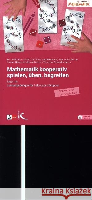 Mathematik kooperativ spielen, üben, begreifen Wälti, Beat, Schütte, Marcus, Böckmann, Rachel-Ann 9783772717086