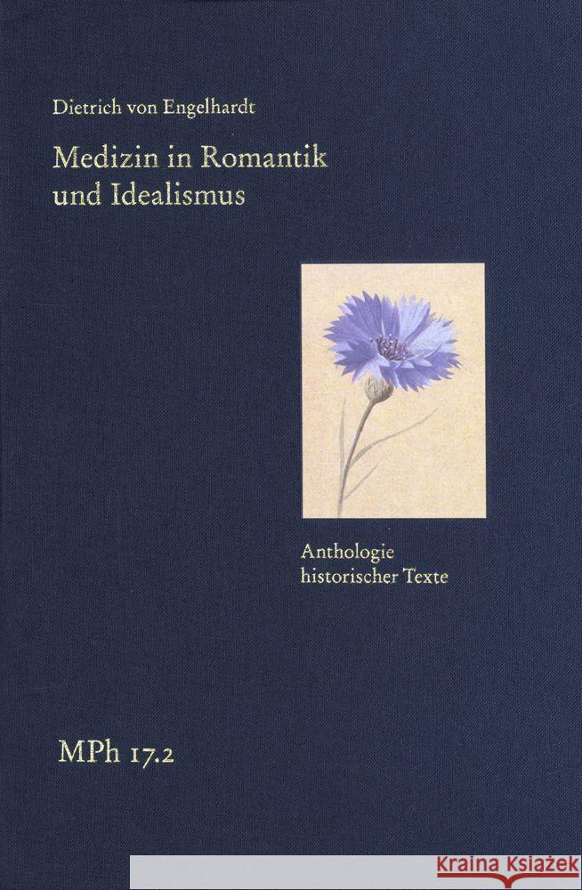 Medizin in Romantik und Idealismus. Band 2: Anthologie historischer Texte Engelhardt, Dietrich von 9783772829529