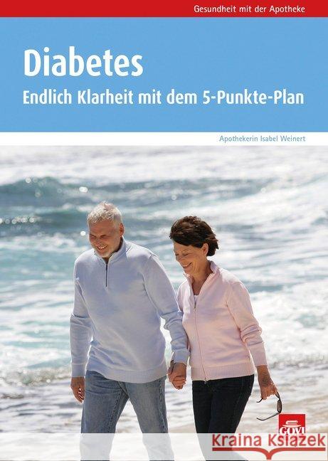 Diabetes : Endlich Klarheit mit dem 5-Punkte-Plan Weinert, Isabel 9783774112773 Govi-Verlag