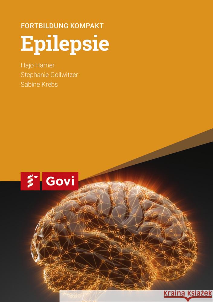 Epilepsie Hamer, Hajo, Gollwitzer, Stephanie, Krebs, Sabine 9783774115347
