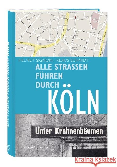 Alle Straßen führen durch Köln Signon, Helmut Schmidt, Klaus  9783774303799 Greven