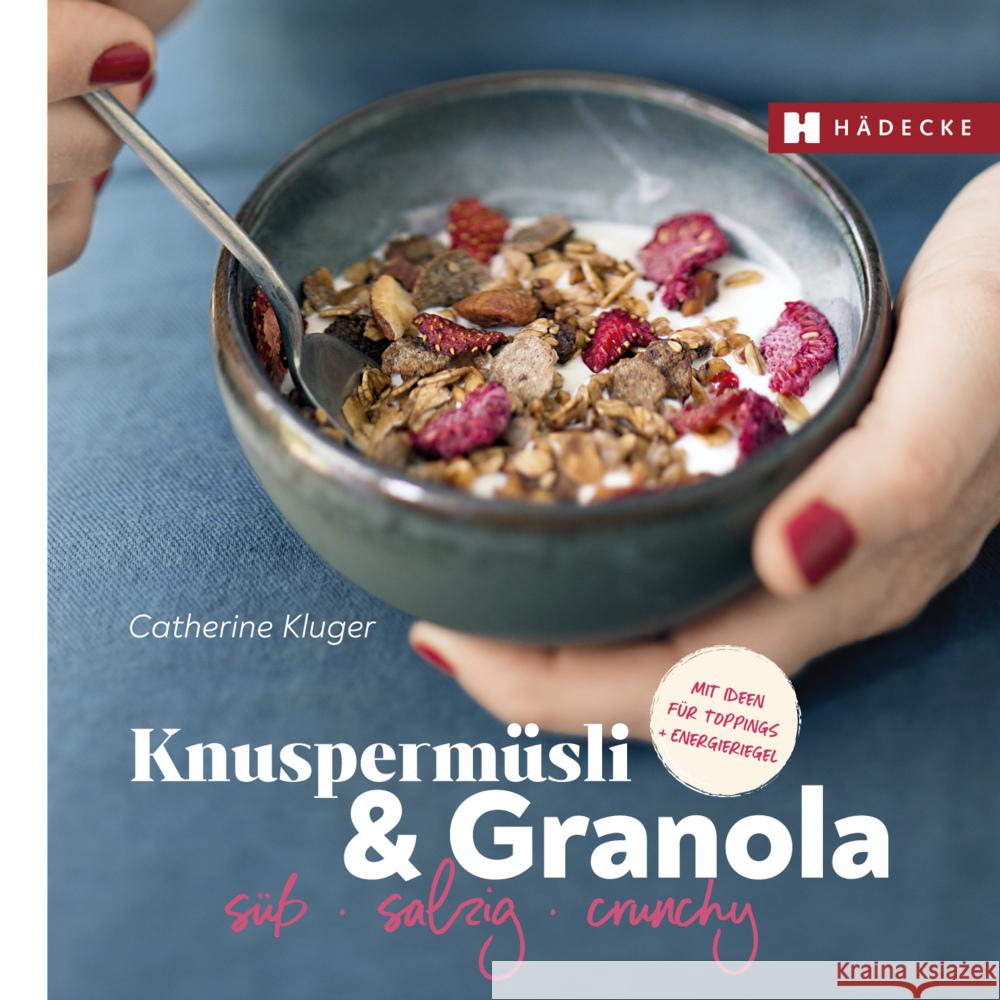 Knuspermüsli & Granola Kluger, Catherine 9783775008099