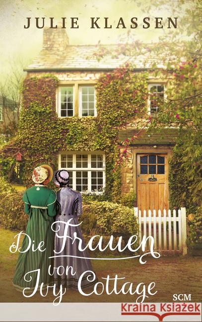 Die Frauen von Ivy Cottage Klassen, Julie 9783775158572 SCM Hänssler