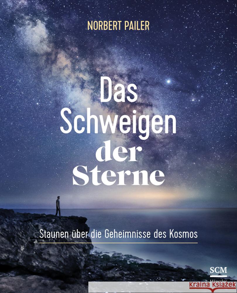 Das Schweigen der Sterne Pailer, Norbert 9783775160766