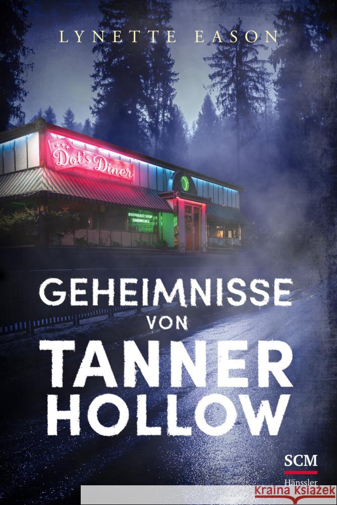 Geheimnisse von Tanner Hollow Eason, Lynette 9783775161787