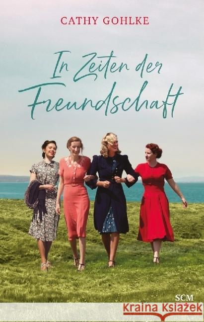 In Zeiten der Freundschaft Gohlke, Cathy 9783775162104