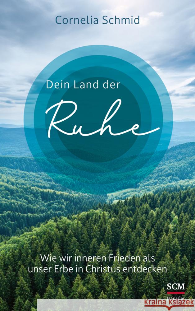 Dein Land der Ruhe Schmid, Cornelia 9783775162616