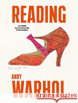 Reading Andy Warhol Warhol, Andy 9783775737074 Hatje Cantz Publishers