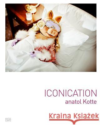 Anatol Kotte: Iconication Kotte, Anatol 9783775740357 