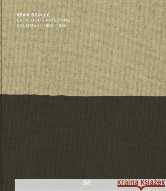 Sean Scully: Catalogue Raisonné Volume II: 1980-1989 Scully, Sean 9783775742320 Hatje Cantz