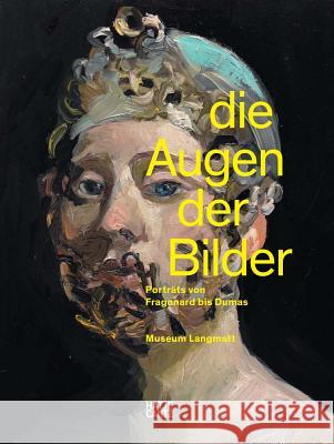 Die Augen Der Bilder: Portraits from Fragonard to Dumas Stegmann, Markus 9783775743341