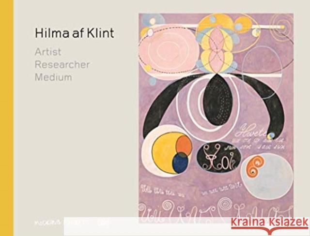 Hilma AF Klint: Artist, Researcher, Medium Af Klint, Hilma 9783775747400
