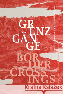 Border Crossings: North and South Korean Insights from the Sigg Collection Buhler, Kathleen 9783775749169 Hatje Cantz
