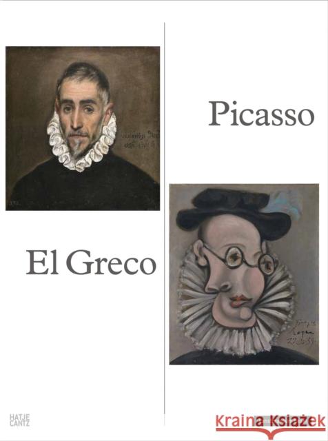 Picasso - El Greco  9783775752138 Hatje Cantz