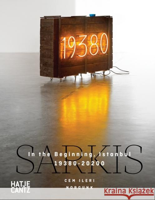 Sarkis: In the Beginning, Istanbul 19380-20200  9783775752541 Hatje Cantz