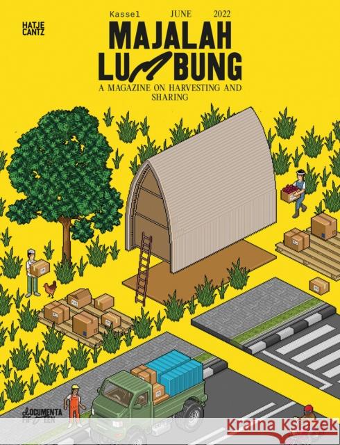 Documenta Fifteen: Majalah Lumbung Ruangrupa 9783775752855 THAMES & HUDSON