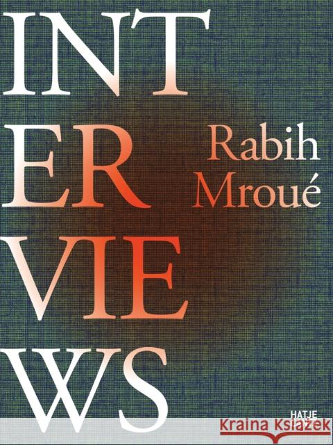 Rabih Mroué Interviews Mroue, Rabih 9783775753081 THAMES & HUDSON