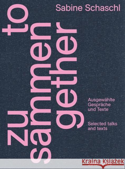 Together: Selected Talks and Texts Schaschl, Sabine 9783775753364