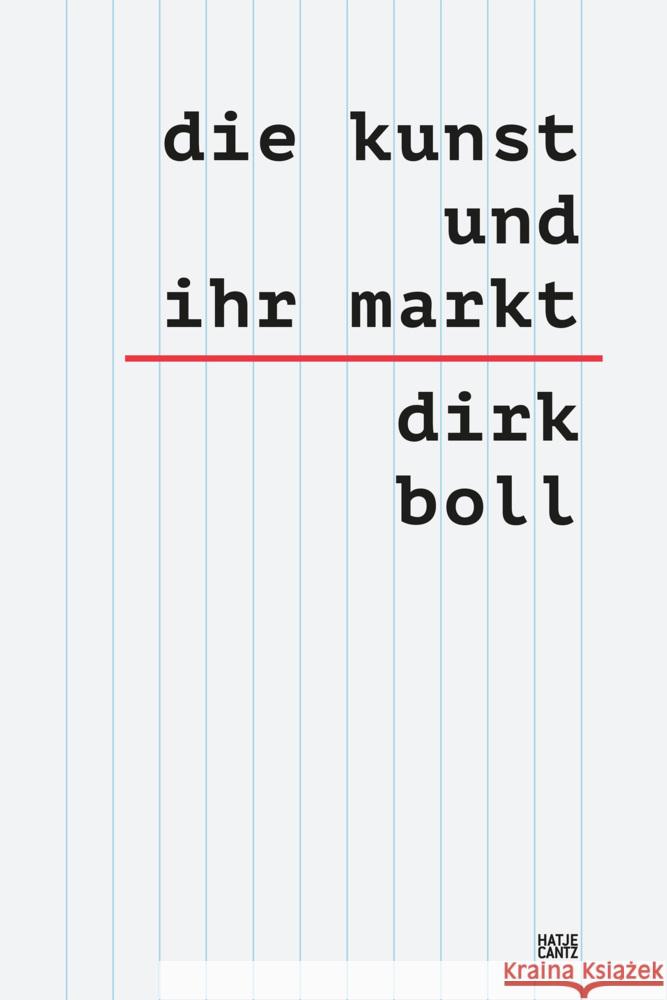 Die Kunst und ihr Markt, 6 Teile Boll, Dirk 9783775754538 Hatje Cantz Verlag