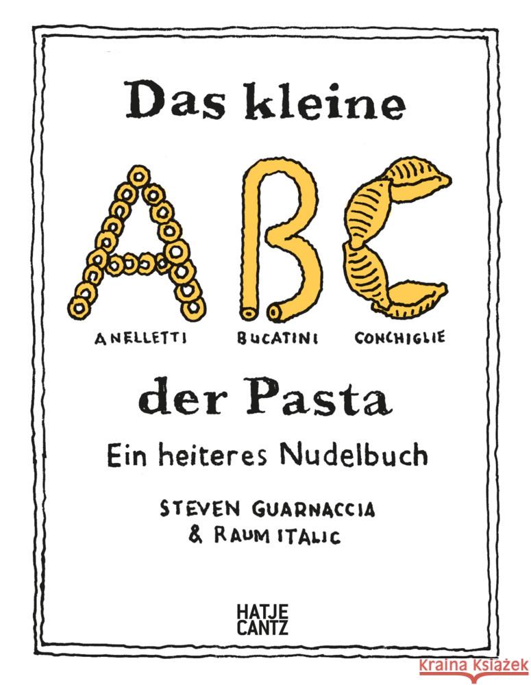 Das kleine ABC der Pasta RAUMItalic, Guarnaccia, Steven, RAUMItalic 9783775754576