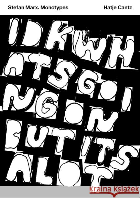 Stefan Marx (Bilingual edition): Monotypes  9783775755689 Hatje Cantz