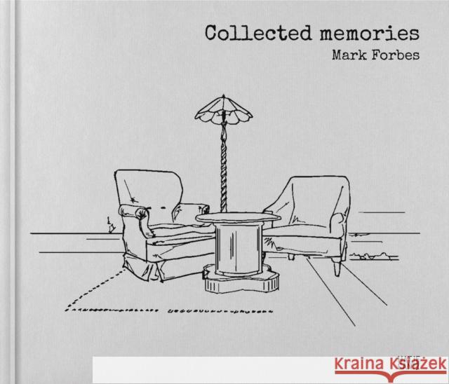 Mark Forbes: Collected memories  9783775756471 Hatje Cantz