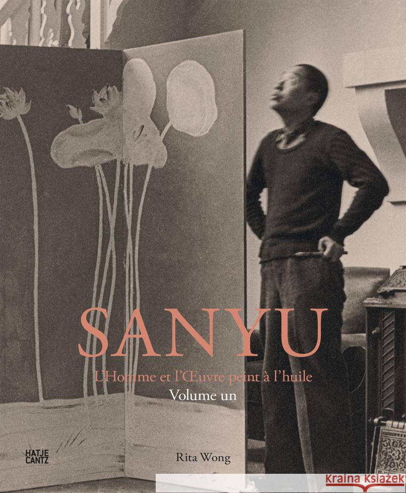 SANYU: His Life and Complete Works in Oil Wong, Rita 9783775756648 Hatje Cantz Verlag