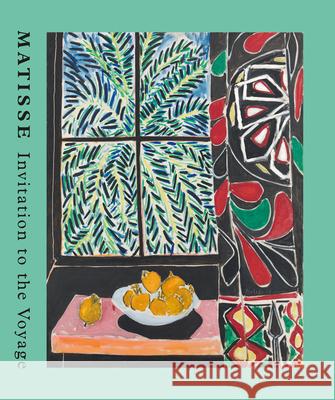 Matisse: Invitation to the Voyage  9783775757805 Hatje Cantz