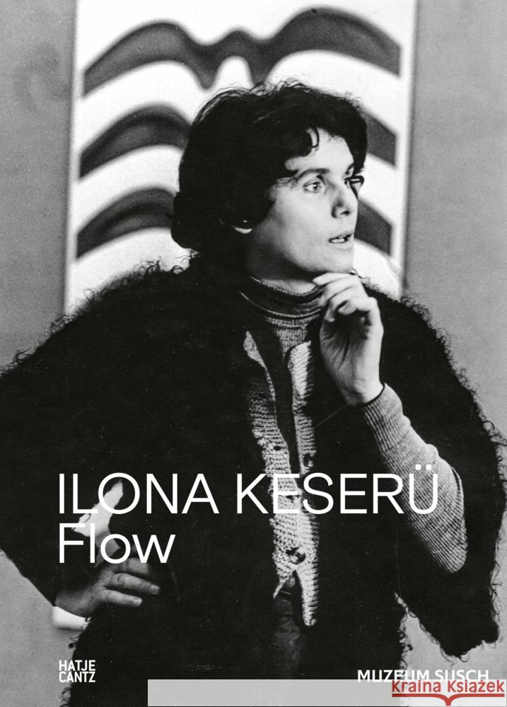 Ilona Keseru: FLOW  9783775759304 Hatje Cantz
