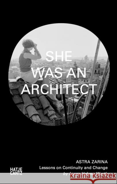 Astra Zarina  9783775762106 Hatje Cantz