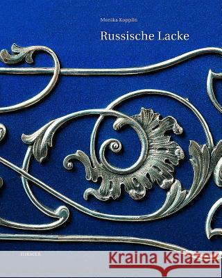 Die Russische Sammlung: Des Museums Für Lackkunst Kopplin, Monika 9783777420042 Hirmer