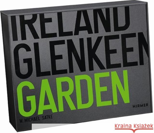 Ireland Glenkeen Garden W. Michael Satke 9783777423081 Hirmer Verlag GmbH