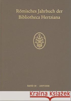 Römisches Jahrbuch Der Bibliotheca Hertziana - Band 38 Ebert-Schifferer, Sybille 9783777423111