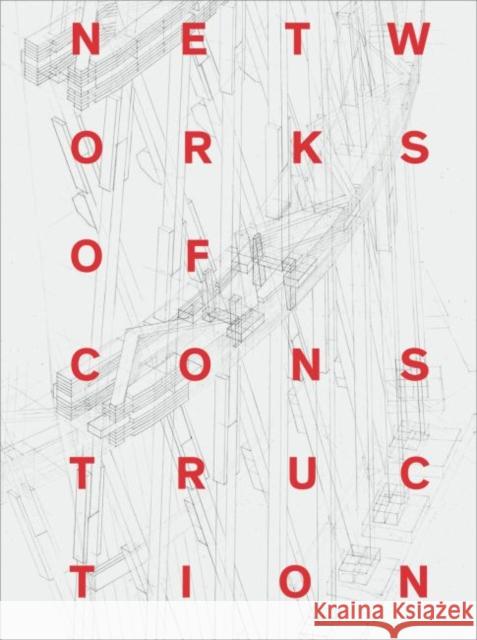 Networks of Construction: Vladimir Shukhov Nozhova, Ekaterina 9783777425399