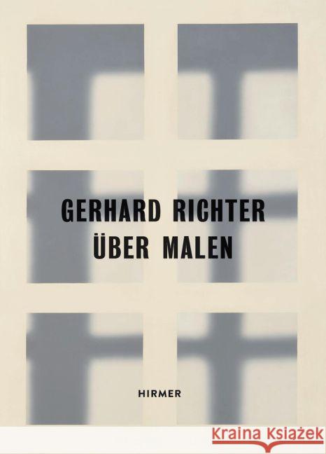 Gerhard Richter : Über Malen - Frühe Bilder. Katalog zur Ausstellung im Kunstmuseum Bonn, 2017 und im Stedelijk Museum voor Actuele Kunst, Gent, 2017/2018  9783777428970 Hirmer
