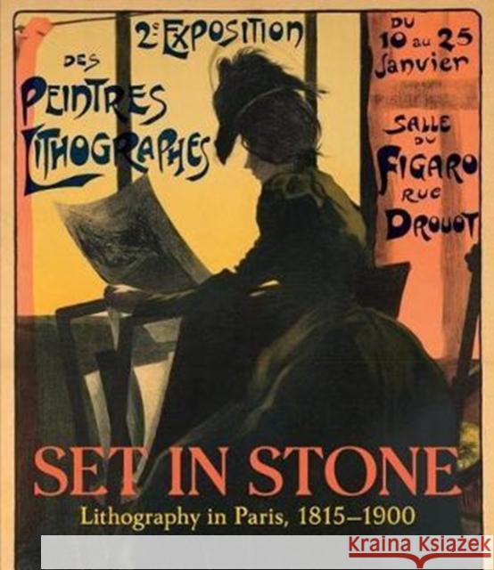 Set in Stone: Lithography in Paris, 1815-1900 Giviskos, Christine 9783777429946 Hirmer Verlag GmbH